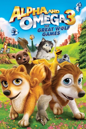 Альфа и Омега 3: великие волчьи игры
