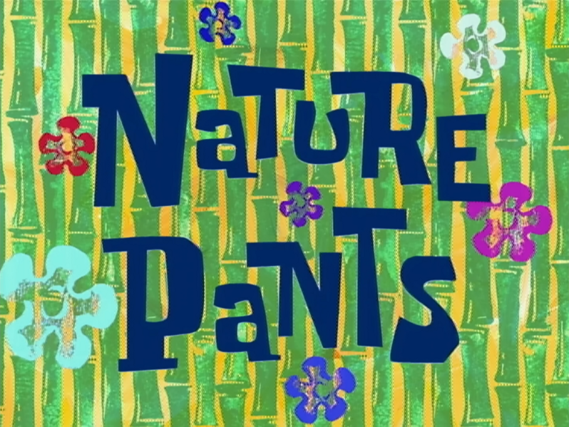 Файл:Nature Pants title card.png